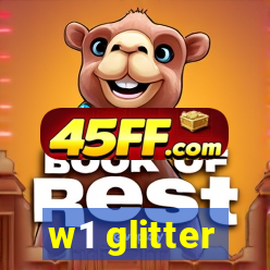w1 glitter